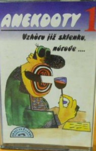 Anekdoty - Vzhůru již sklenky, národe...