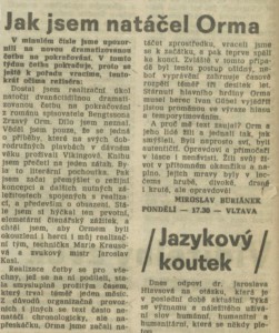 Buriánek, Miroslav - Jak jsem natáčel Orma. In Rozhlas 17-1988 (11. 4. 1988), s. 4 (článek).