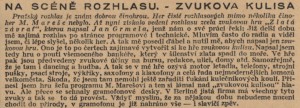 Premiera velké zvukové Grmelovy hry Zlatá závrat v Radiojournalu. Na scéně rozhlasu. - Zvuková kulisa. In Pestrý týden 20-1929 (18. 5. 1929), s 6 (článek + fotografie) - detail