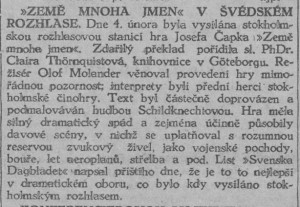 Rozhlas. Země mnoha jmen ve švédském rozhlase. In Národní osvobození, 9. 2. 1932, s. 6 (zpráva).