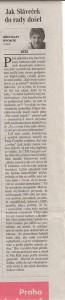 Rychlík, Břetislav - Díže. Jak Sláveček do rady došel. In Lidové noviny, 28. 7. 2018 (článek).
