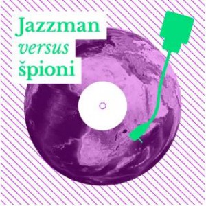 jazzman vs špioni